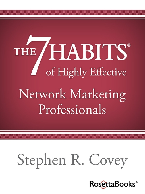Title details for The 7 Habits of Highly Effective Network Marketing Professionals by Stephen Covey - Available